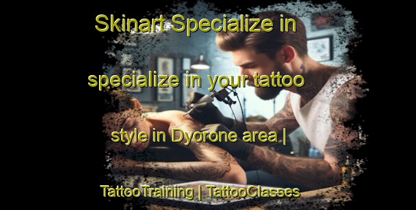 Skinart Specialize in specialize in your tattoo style in Dyorone area | TattooTraining | TattooClasses | SkinartTraining-Mali